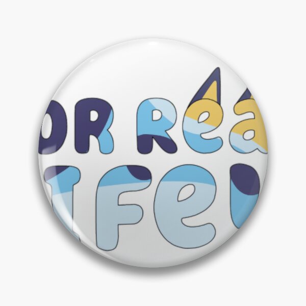 Item preview, For Real Life Blueys designed and sold by Selma-Meeker.