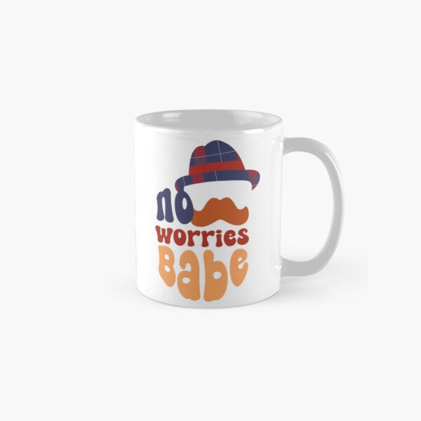 Item preview, No Worries Babe designed and sold by Selma-Meeker.