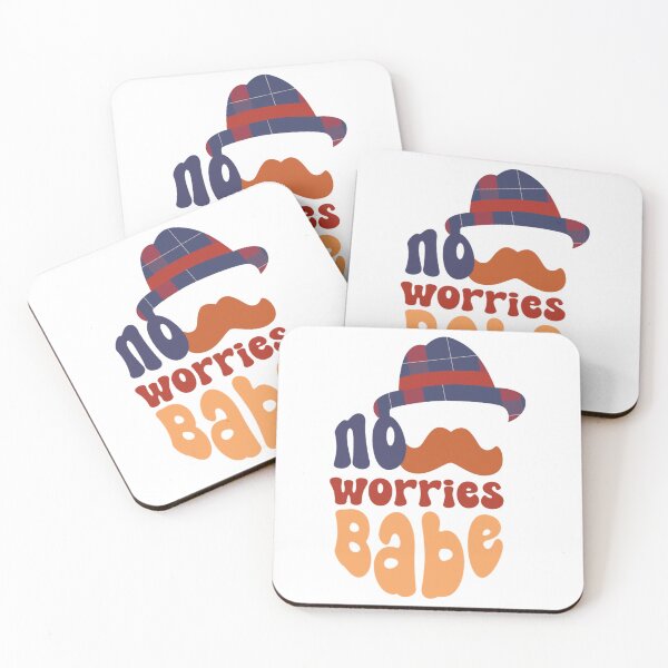 Item preview, No Worries Babe designed and sold by Selma-Meeker.