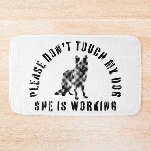 Item preview, Please Don't Touch My Dog She Is Working - Guide Dog - Working Dog - German Shepherd designed and sold by SayWhatYouFeel.
