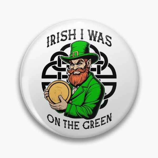 Item preview, Funny Disc Golf St Patrick's Day Irish I Was On The Green designed and sold by GrandeDuc.