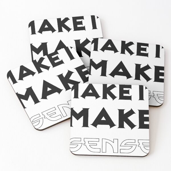 Item preview, Make it make sense designed and sold by 101univers.