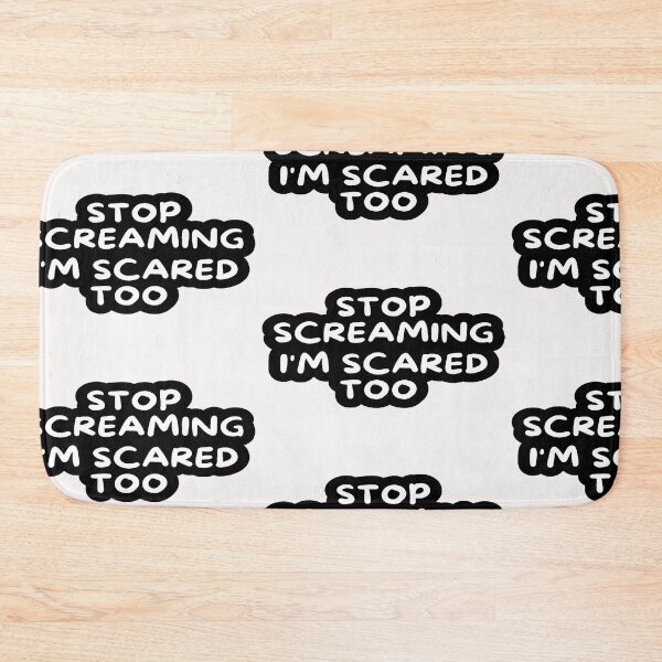 Item preview, stop screaming i'm scared too 4 designed and sold by asmaa gamal.