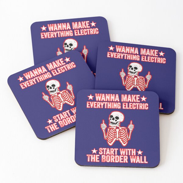 Item preview, Wanna Make Everything Electric Start With The Border Wall  designed and sold by WoodburyLake.