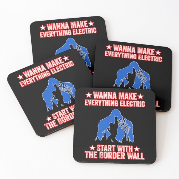 Item preview, Wanna Make Everything Electric Start With The Border Wall  designed and sold by WoodburyLake.