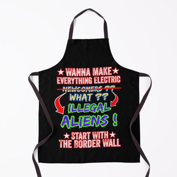 Item preview, Wanna Make Everything Electric Start With The Border Wall designed and sold by WoodburyLake.