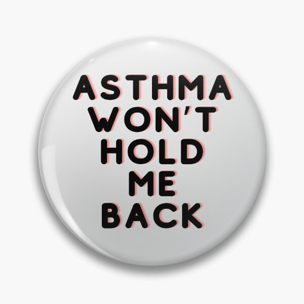 Item preview, Asthma wont hold me back designed and sold by BuntyT.