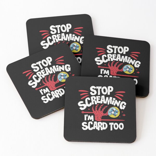 Item preview, stop screaming i'm scared too funny scary designed and sold by asmaa gamal.