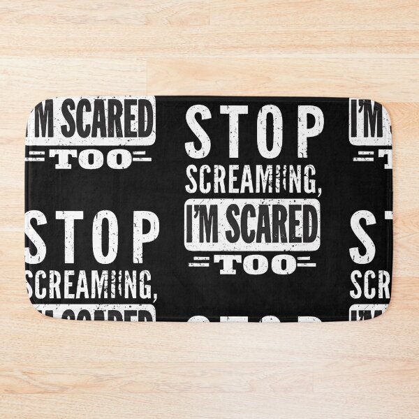 Item preview, stop screaming i'm scared too scary fun  3 designed and sold by asmaa gamal.