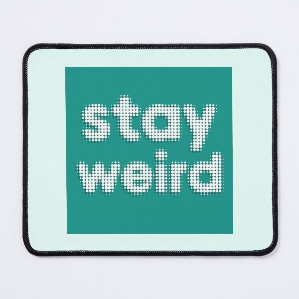 Item preview, Stay weird - be authentic designed and sold by starseedgems.