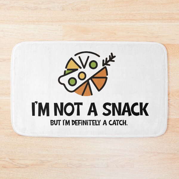 Item preview, I'm not a snack, but definitely a catch designed and sold by StellarValor.