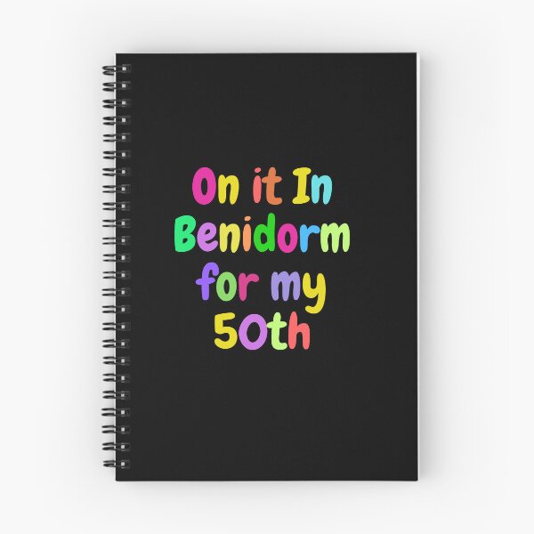 Item preview, On It In Benidorm For My 50th designed and sold by MarieSusan.