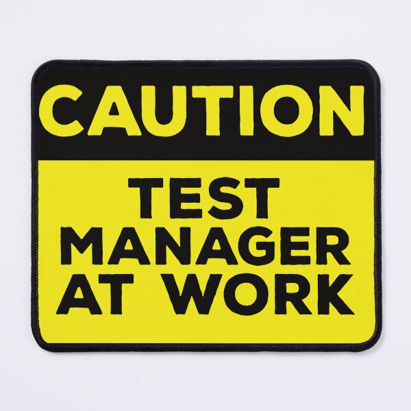Item preview, Caution Test Manager at Work designed and sold by softwaretesting.