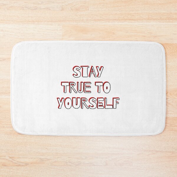 Item preview, Stay True To Yourself designed and sold by Inspirationmotivation.