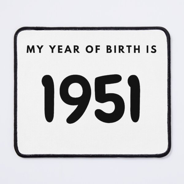 Item preview, My Year of Birth is 1951 designed and sold by LittleWorldShop.