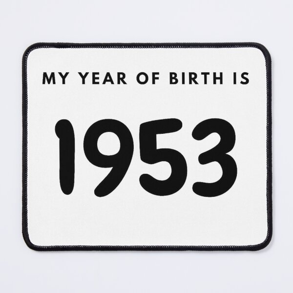 Item preview, My Year of Birth is 1953 designed and sold by LittleWorldShop.