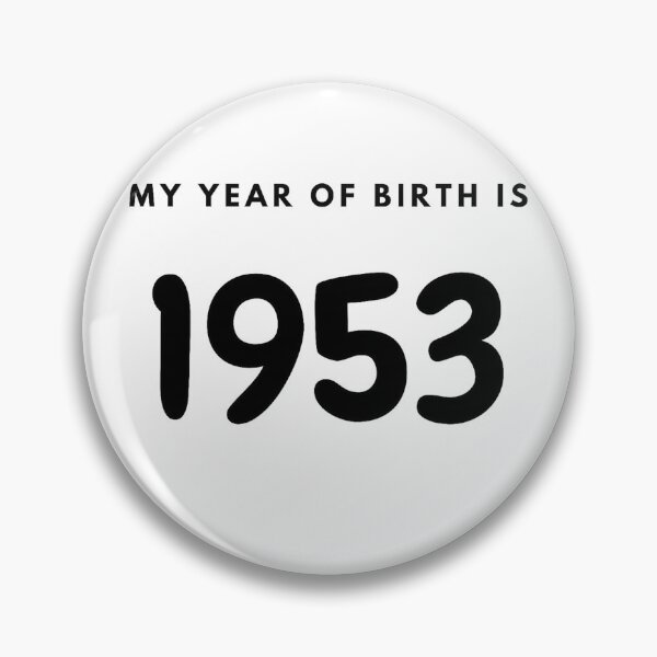Item preview, My Year of Birth is 1953 designed and sold by LittleWorldShop.