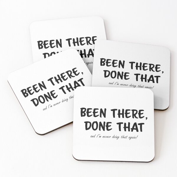 Item preview, Been There, Done That. Never Again! - Black Text designed and sold by Sketchypenface.