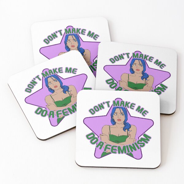 Item preview, Don't Make Me Do A Feminism funny feminist designed and sold by incurablehippie.