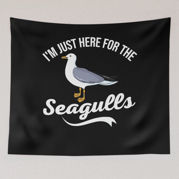Item preview, I'm Just Here for The Seagulls designed and sold by belladesign7.