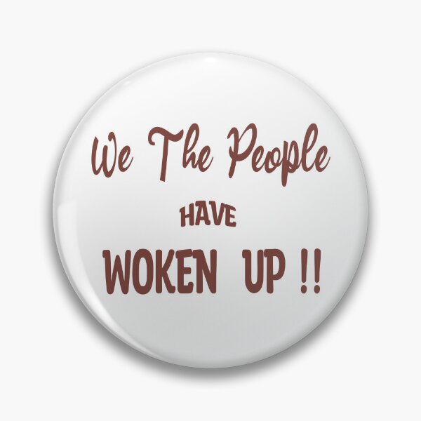 Item preview, We The People Have Woken Up! designed and sold by 3Brew-Designs.
