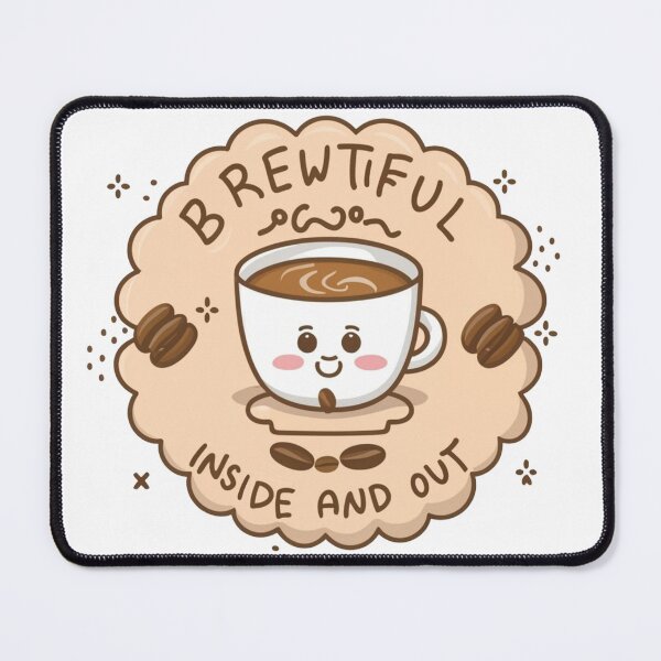 Item preview, Brew-tiful Inside and Out: Cute Tea Cup Character with Playful Font and Coffee Bean Decor designed and sold by HahaHandlesHub.