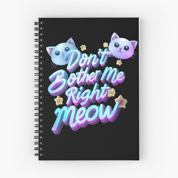 Item preview, Don't Bother Me Right Meow funny Cat designed and sold by najega911.