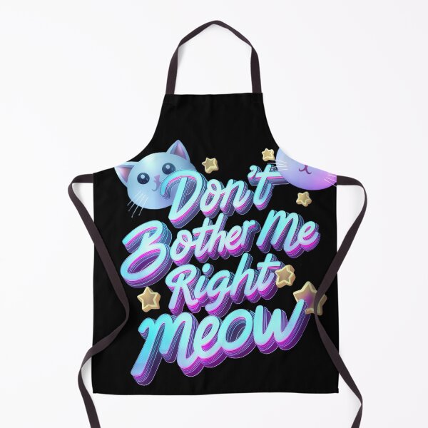 Item preview, Don't Bother Me Right Meow funny Cat designed and sold by najega911.