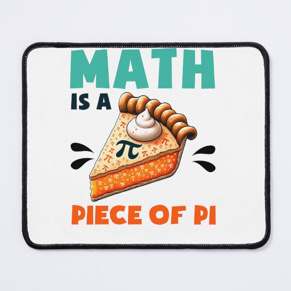 Item preview, Math Is a Piece Of Pi, Pie Lover, Funny Math Teacher, Teacher Appreciation, Problem Solver, Mathematician, Sarcastic Teacher designed and sold by behindthefacts.