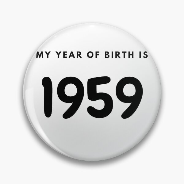 Item preview, My Year of Birth is 1959 designed and sold by LittleWorldShop.