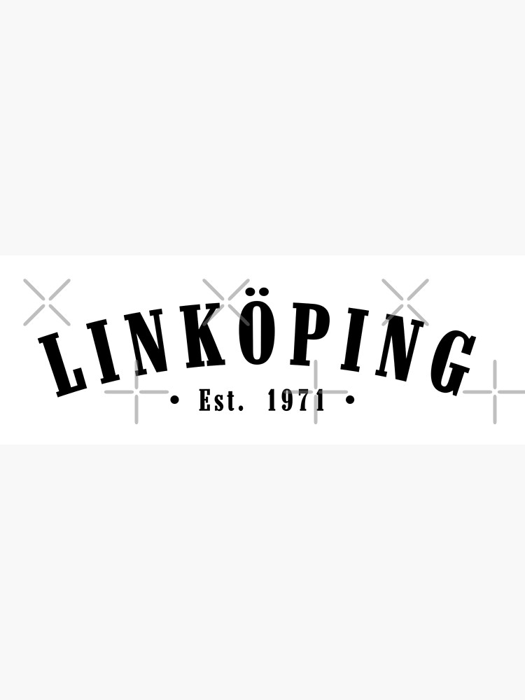 Thumbnail 3 of 3, Poster, Linköping Östergötland County Sweden Est. 1971 Black Letter Sverige designed and sold by establishedwear.
