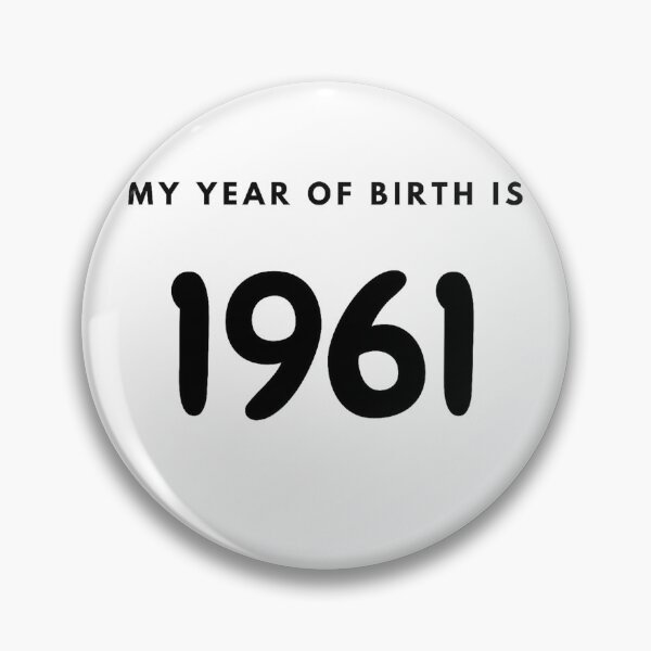 Item preview, My Year of Birth is 1961 designed and sold by LittleWorldShop.