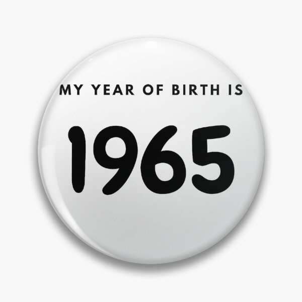 Item preview, My Year of Birth is 1965 designed and sold by LittleWorldShop.