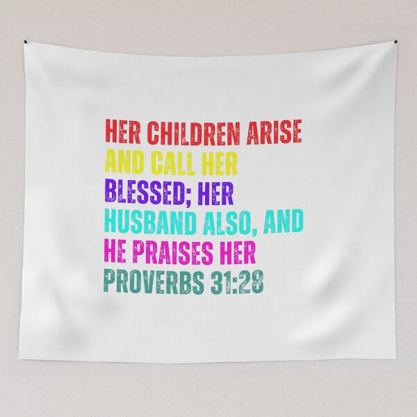 Item preview, Her Children Arise and Call Her Blessed; Her Husband Also, and He Praises Her designed and sold by ebocraft.