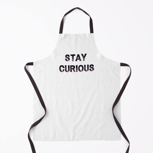Item preview, STAY CURIOUS inscription designed and sold by AllPrintForYou.