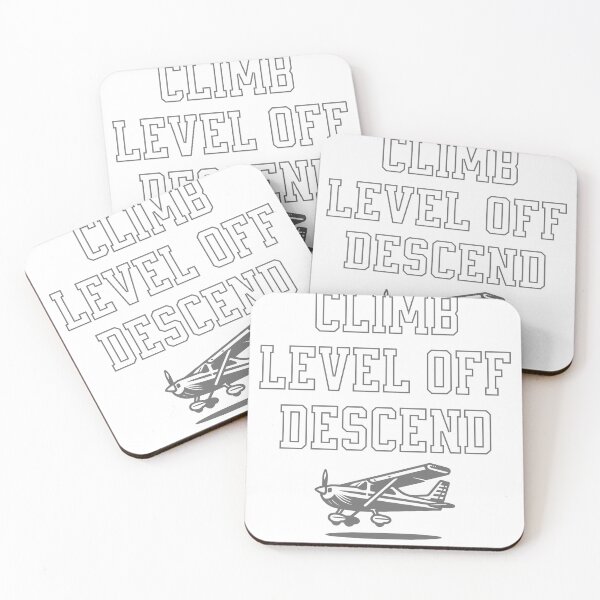 Item preview, Climb.  Level Off. Descend.  - Aviation - Pilot designed and sold by PenultDesign.