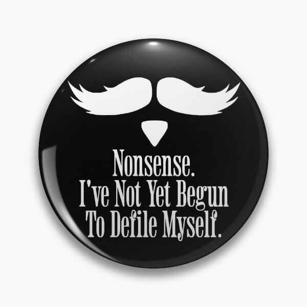 Item preview, Nonsense I've Not Yet Begun to Defile Myself Doc Holliday Movie Quotes designed and sold by zptees.