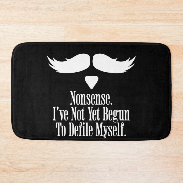 Item preview, Nonsense I've Not Yet Begun to Defile Myself Doc Holliday Movie Quotes designed and sold by zptees.
