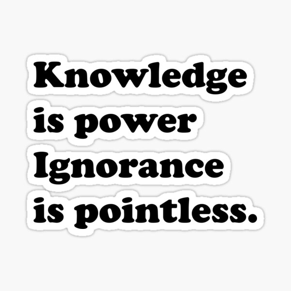 Item preview, Knowledge is power designed and sold by Thoughtful68.