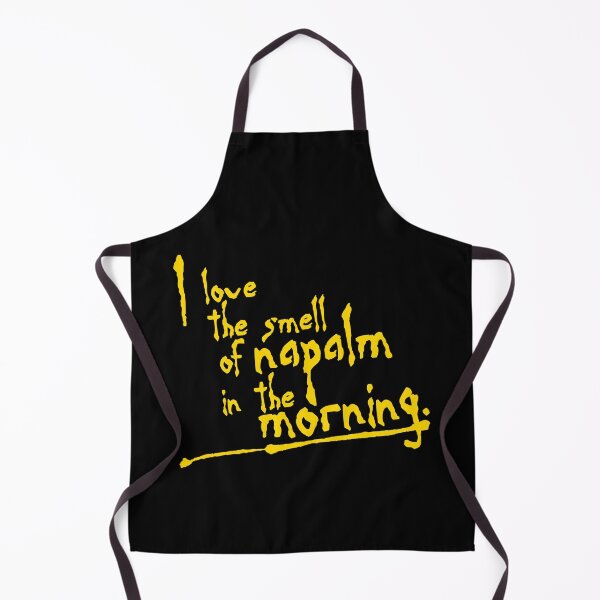 Item preview, I Love The Smell of Napalm in the Morning designed and sold by AspectsOfDreams.