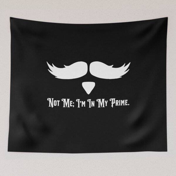 Item preview, Not Me I’m In My Prime Doc Holliday Movie Quotes designed and sold by zptees.