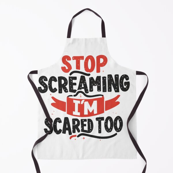 Item preview, stop screaming i'm scared too 7 designed and sold by asmaa gamal.