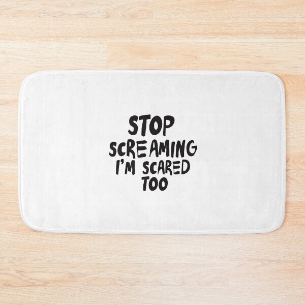 Item preview, stop screaming i'm scared too 8 designed and sold by asmaa gamal.
