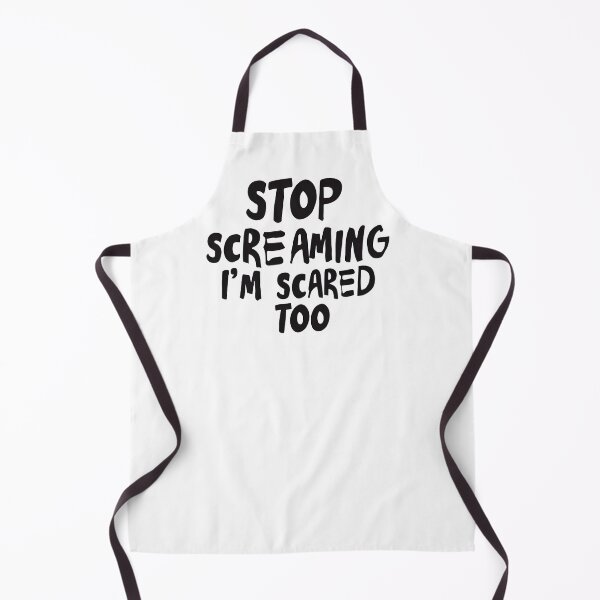Item preview, stop screaming i'm scared too 8 designed and sold by asmaa gamal.