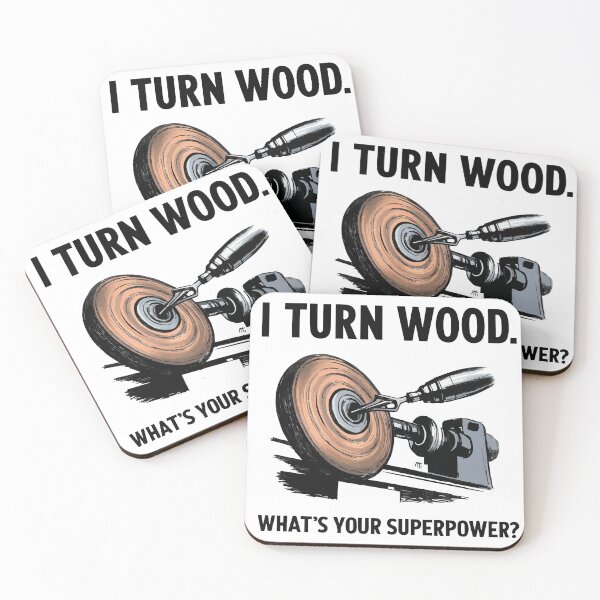 Item preview, I Turn Wood. What's Your Superpower? (Woodworking) designed and sold by viper1986.