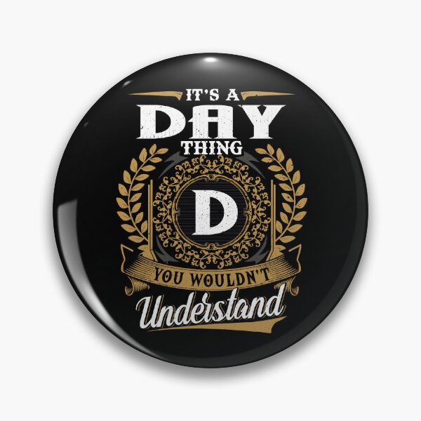 Item preview, It Is A Day Thing You Wouldnt Understand  designed and sold by Huck-me.