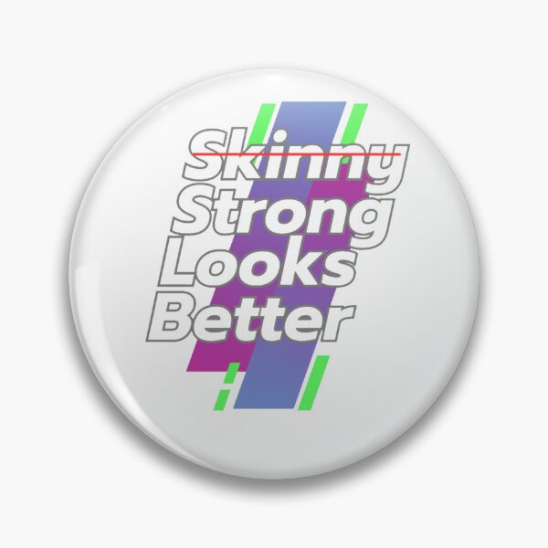 Item preview, Skinny Strong Looks Better Guote Motivation designed and sold by Vignola7.