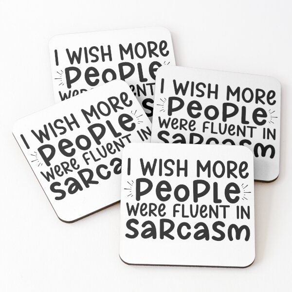 Item preview, I Wish More People Were Fluent in Sarcasm designed and sold by Vilemo.