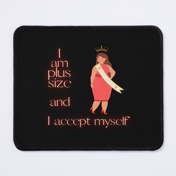 Item preview, I am plus size and I accept myself designed and sold by DMHG.