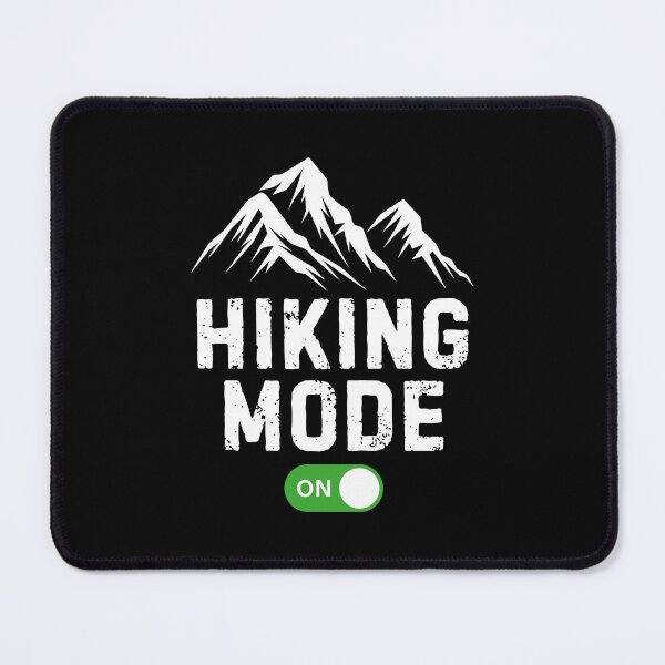 Item preview, Hiking Mode - ON (dark version) designed and sold by Feyd-Design.